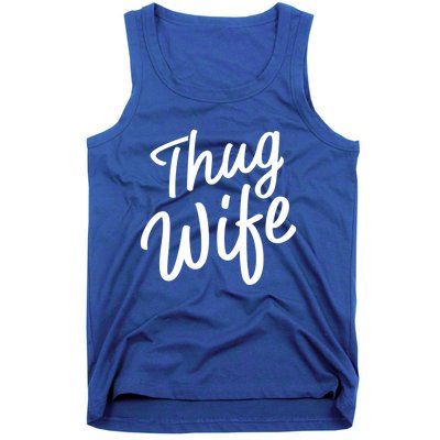 Thug Wife Gift Funny Gift For Wife From Husband Tank Top