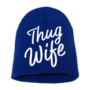 Thug Wife Gift Funny Gift For Wife From Husband Short Acrylic Beanie