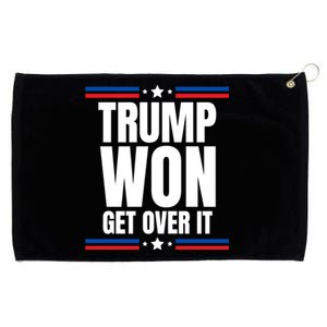 Trump Won Get Over It Patriotic Pro Trump Anti Kamala Funny Grommeted Golf Towel