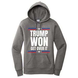 Trump Won Get Over It Patriotic Pro Trump Anti Kamala Funny Women's Pullover Hoodie