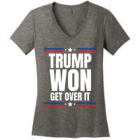 Trump Won Get Over It Patriotic Pro Trump Anti Kamala Funny Women's V-Neck T-Shirt