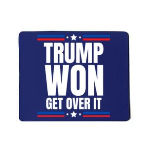 Trump Won Get Over It Patriotic Pro Trump Anti Kamala Funny Mousepad