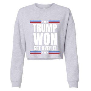 Trump Won Get Over It Patriotic Pro Trump Anti Kamala Funny Cropped Pullover Crew