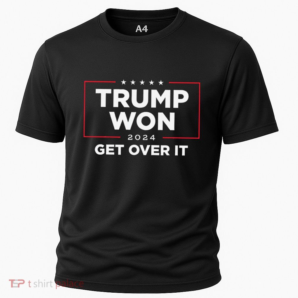 Trump Won Get Over It 2024 Performance Shirt
