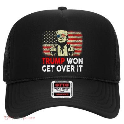 Trump Won Get Over It Patriotic Pro Trump Anti Kamala Funny High Crown Mesh Back Trucker Hat