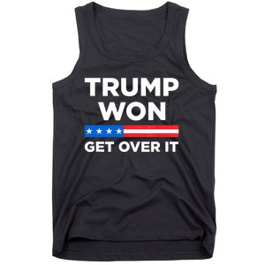 Trump Won Get Over It 2024 Donald Trump Won 2024 Tank Top