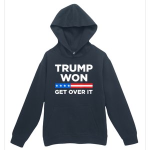 Trump Won Get Over It 2024 Donald Trump Won 2024 Urban Pullover Hoodie