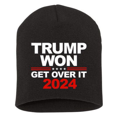 Trump Won Get Over It 2024 Patriotic Trump Red Short Acrylic Beanie