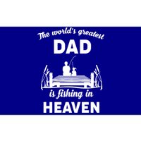 The Worlds Greatest Dad Is Fishing In Heaven Gift Bumper Sticker