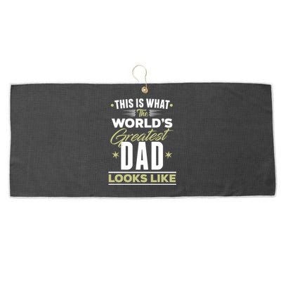 The Worlds Greatest Dad I Love You Dad Dad Graphic Quotes Gift Large Microfiber Waffle Golf Towel