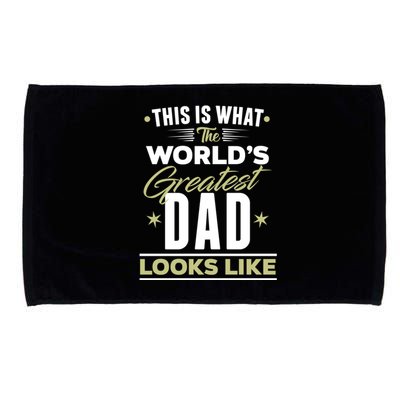 The Worlds Greatest Dad I Love You Dad Dad Graphic Quotes Gift Microfiber Hand Towel