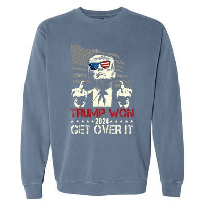 Trump Won Get Over It 2024 Garment-Dyed Sweatshirt