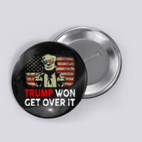 Trump Won Get Over It Patriotic Pro Trump Anti Kamala Funny Button