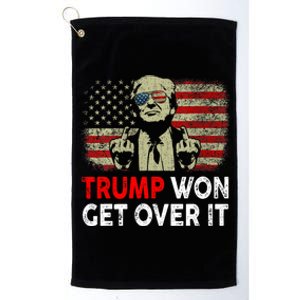 Trump Won Get Over It Patriotic Pro Trump Anti Kamala Funny Platinum Collection Golf Towel