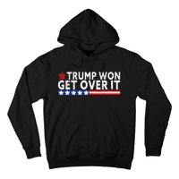 Trump Won Get Over It 2024 Flag Usa Hoodie