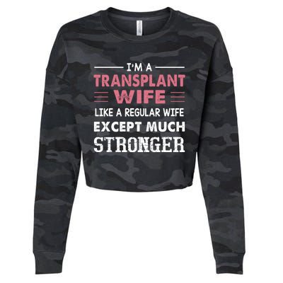 Transplant Wife Gift For Wife Cropped Pullover Crew