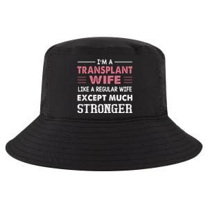 Transplant Wife Gift For Wife Cool Comfort Performance Bucket Hat