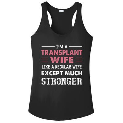 Transplant Wife Gift For Wife Ladies PosiCharge Competitor Racerback Tank