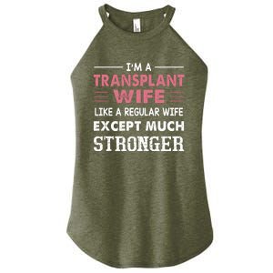 Transplant Wife Gift For Wife Women’s Perfect Tri Rocker Tank