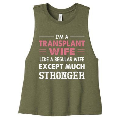 Transplant Wife Gift For Wife Women's Racerback Cropped Tank