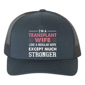 Transplant Wife Gift For Wife Yupoong Adult 5-Panel Trucker Hat