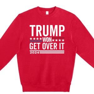 Trump Won Get Over It 2024 Premium Crewneck Sweatshirt