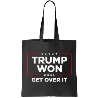 Trump Won Get Over It 2024 Tote Bag