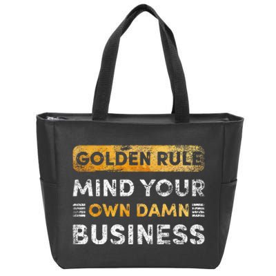 Tim Walz Golden Rule Mind Your Own Damn Business Zip Tote Bag