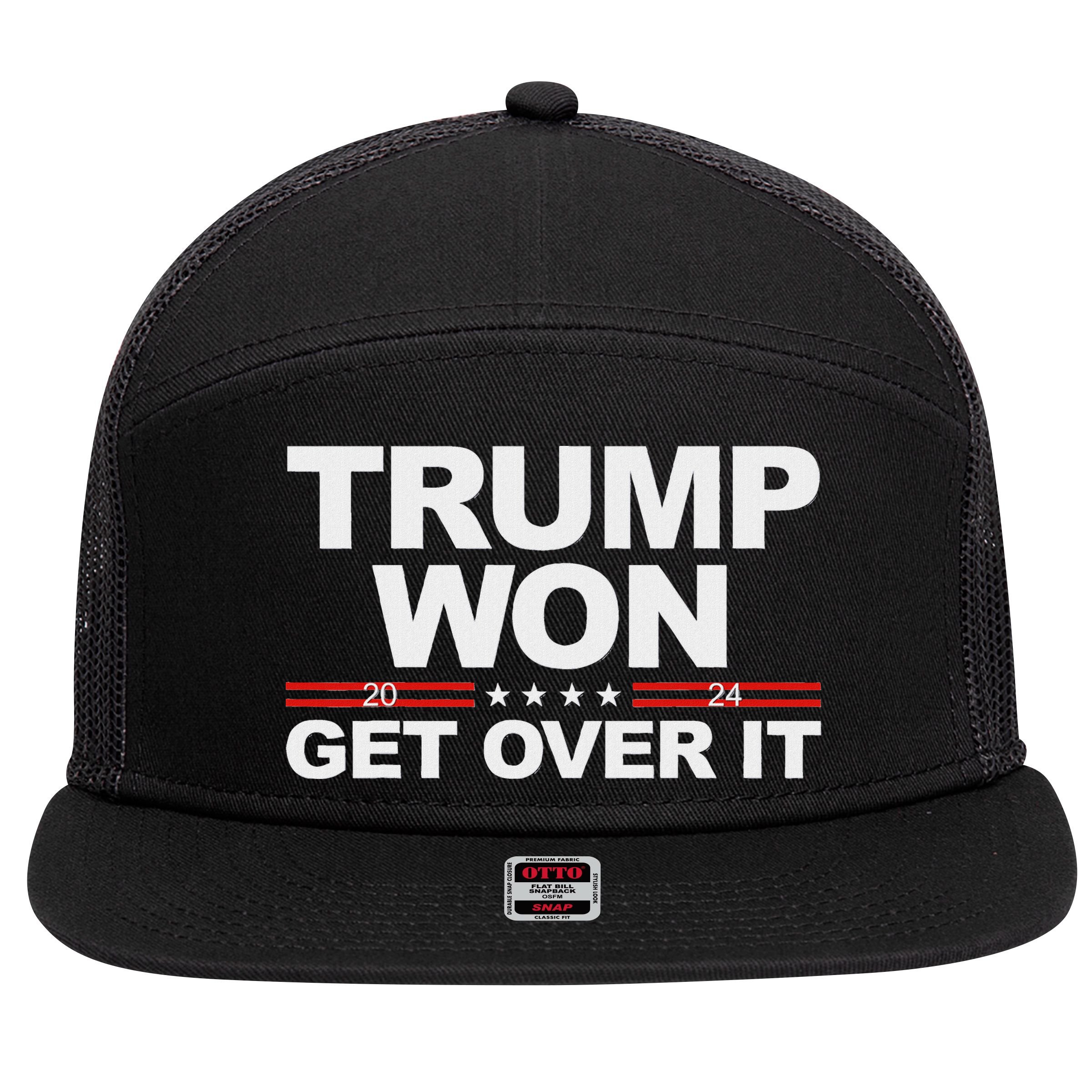 Trump Won Get Over It Trump 2024 Election 7 Panel Mesh Trucker Snapback Hat