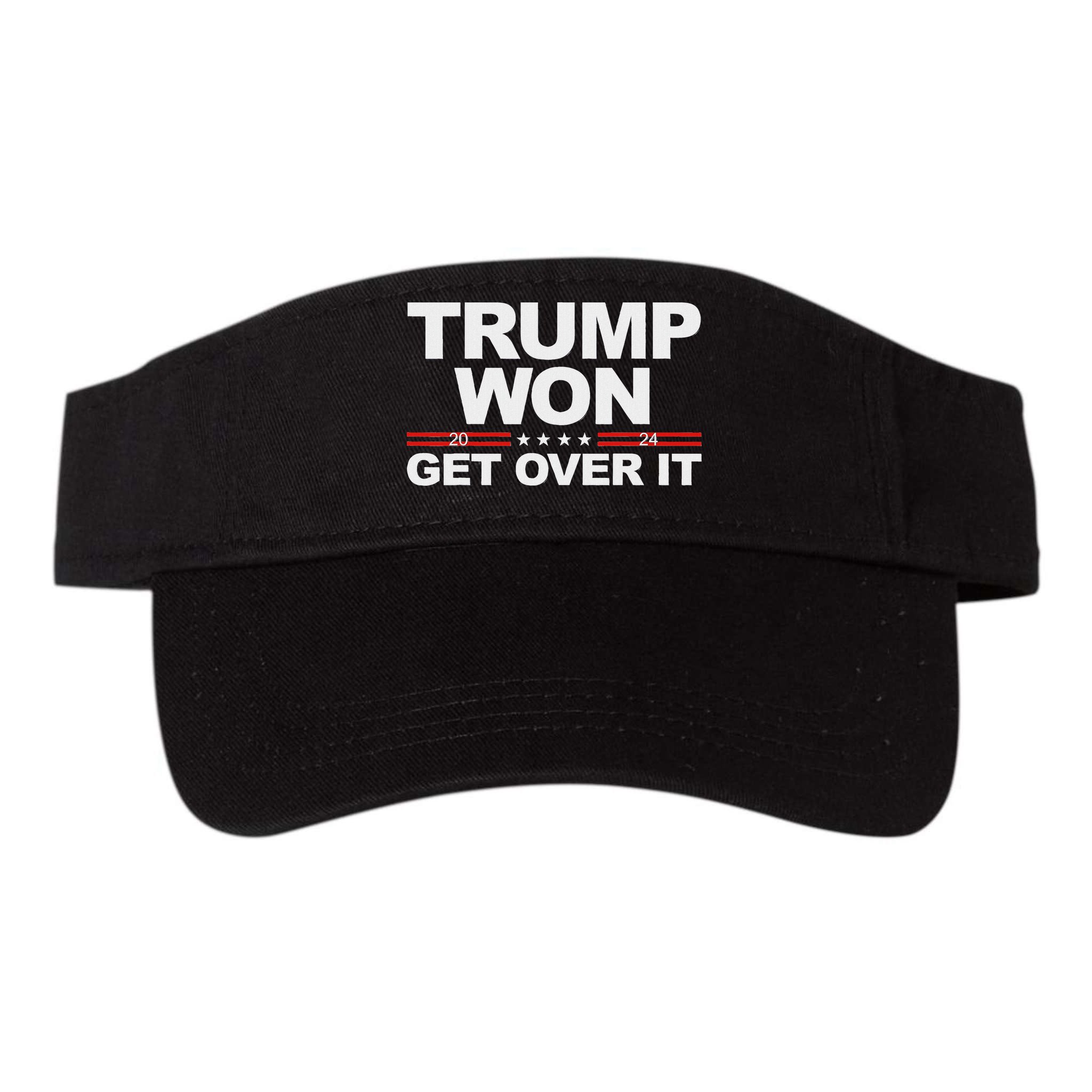 Trump Won Get Over It Trump 2024 Election Visor
