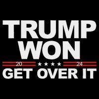 Trump Won Get Over It Trump 2024 Election Womens T-Shirt