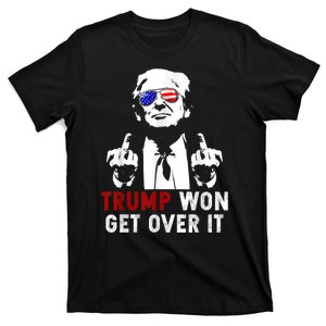 Trump Won Get Over It Patriotic Pro Trump Anti Kamala Funny T-Shirt