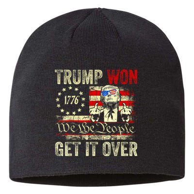 Trump Won Get Over It 2024 Sustainable Beanie