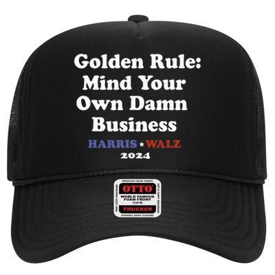 Tim Walz Golden Rule Mind Your Own Damn Business High Crown Mesh Back Trucker Hat