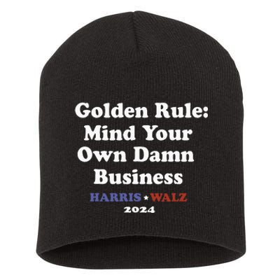 Tim Walz Golden Rule Mind Your Own Damn Business Short Acrylic Beanie