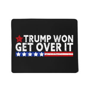 Trump Won Get Over It 2024 Flag Usa Mousepad