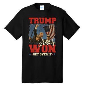 Trump Won Get Over It 2024 Retro Tall T-Shirt