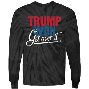 Trump Won Get Over It 2024 Election Inauguration Tie-Dye Long Sleeve Shirt