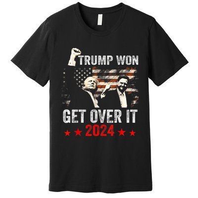 Trump Won Get Over It 2024 Patriotic Trump Premium T-Shirt