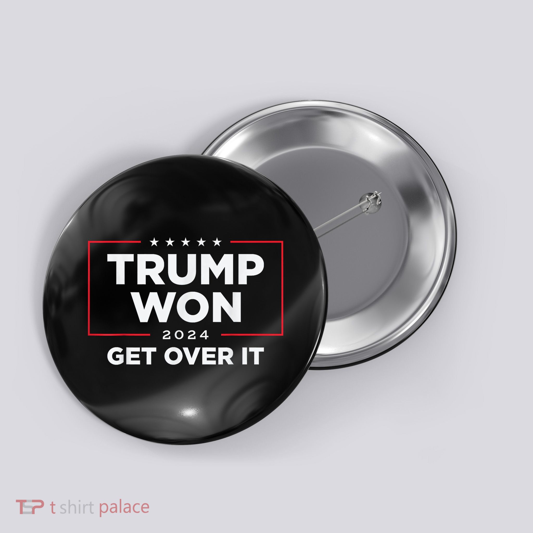 Trump Won Get Over It 2024 Button