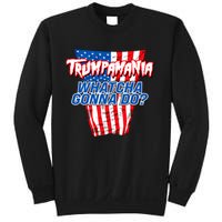 Trumpamania Whatcha Gonna Do Trump 2024 Election Vote Usa Sweatshirt