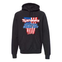 Trumpamania Whatcha Gonna Do Trump 2024 Election Vote Usa Premium Hoodie