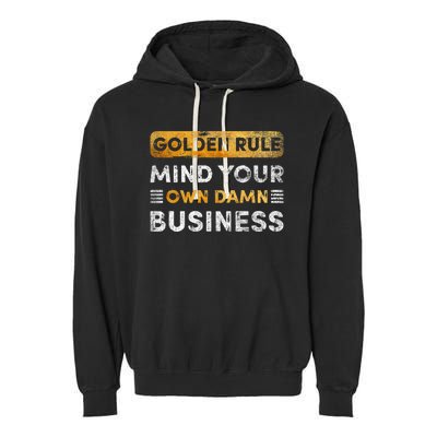 Tim Walz Golden Rule Mind Your Own Damn Business Garment-Dyed Fleece Hoodie