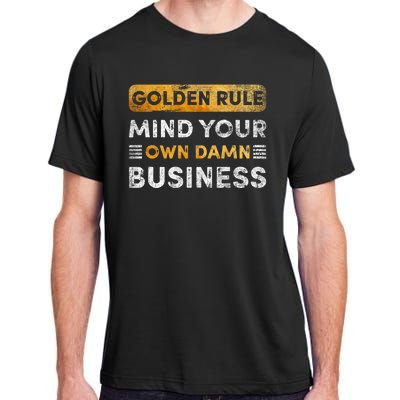 Tim Walz Golden Rule Mind Your Own Damn Business Adult ChromaSoft Performance T-Shirt