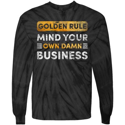 Tim Walz Golden Rule Mind Your Own Damn Business Tie-Dye Long Sleeve Shirt