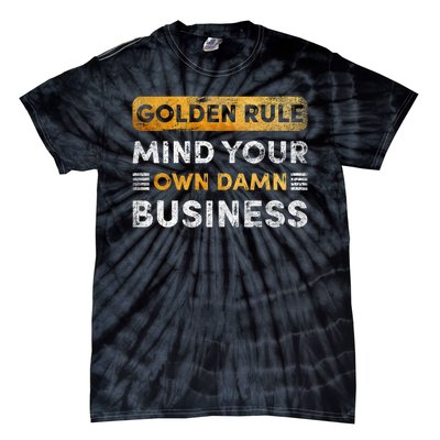 Tim Walz Golden Rule Mind Your Own Damn Business Tie-Dye T-Shirt