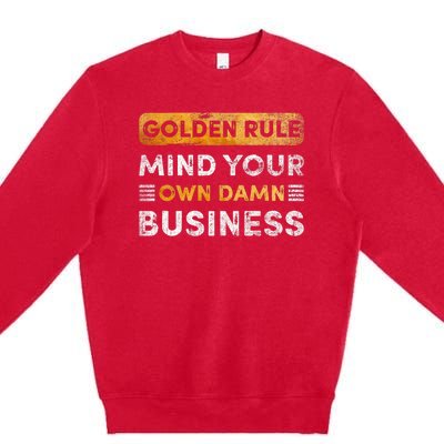 Tim Walz Golden Rule Mind Your Own Damn Business Premium Crewneck Sweatshirt