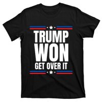 Trump Won Get Over It Patriotic Pro Trump Anti Kamala Funny T-Shirt