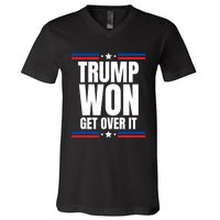 Trump Won Get Over It Patriotic Pro Trump Anti Kamala Funny V-Neck T-Shirt