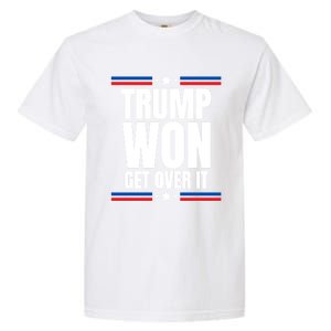 Trump Won Get Over It Patriotic Pro Trump Anti Kamala Funny Garment-Dyed Heavyweight T-Shirt